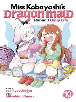 cover image of Miss Kobayashi's Dragon Maid: Kanna's Daily Life, Volume 10